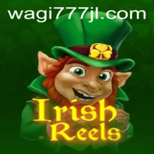 Explore the Exciting World of IrishReels with WAGI777