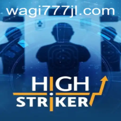 HighStriker: The Exciting World of WAGI777's Newest Game